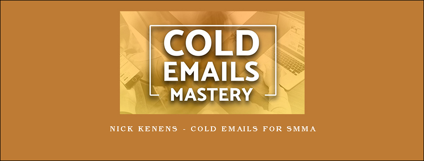 Nick Kenens – Cold Emails for SMMA