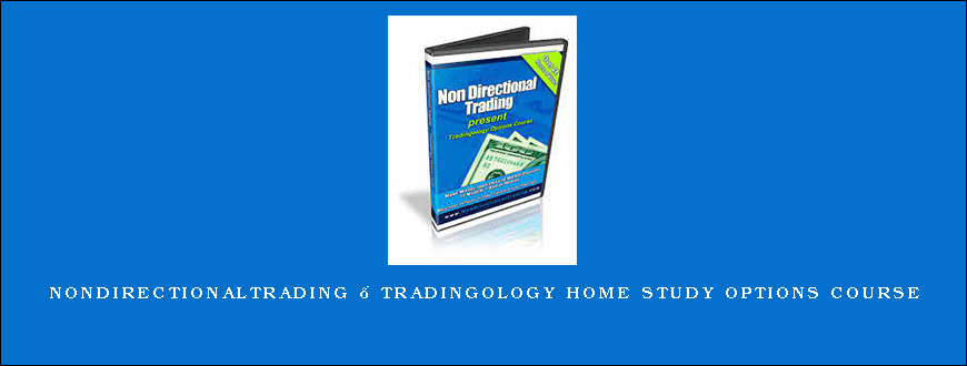 Nondirectionaltrading – Tradingology Home Study Options Course