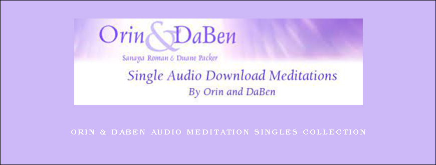 Orin & Daben Audio Meditation Singles Collection