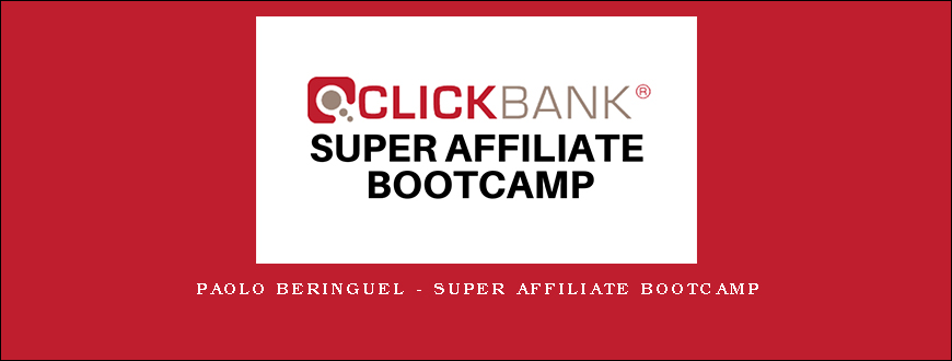 Paolo Beringuel – Super Affiliate Bootcamp