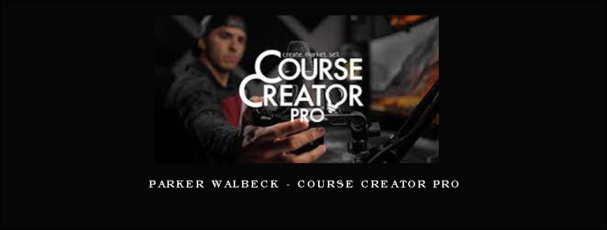 Parker Walbeck – Course Creator Pro