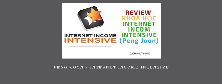 Peng Joon – Internet Income Intensive