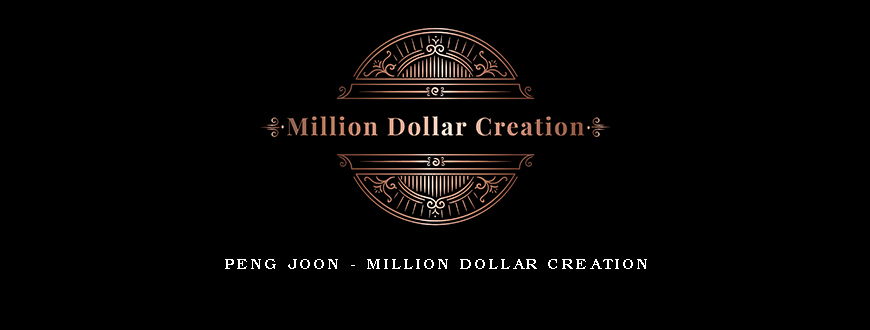 Peng Joon – Million Dollar Creation