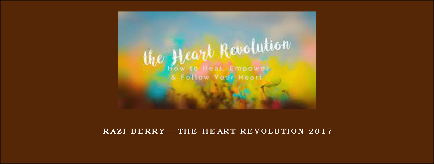 Razi Berry – The Heart Revolution 2017