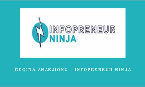 Regina Anaejionu – Infopreneur Ninja