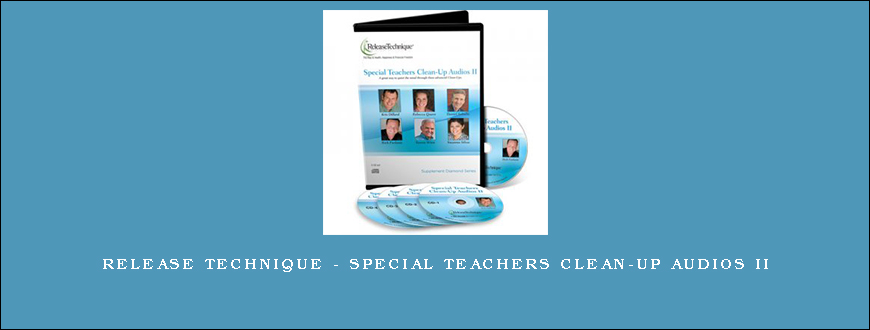 Release Technique – Special Teachers Clean-Up Audios II
