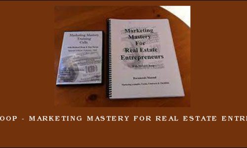 Richard Roop – Marketing Mastery for Real Estate Entrepreneurs