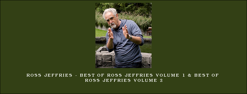 Ross Jeffries – Best of Ross Jeffries Volume 1 & Best of Ross Jeffries Volume 2