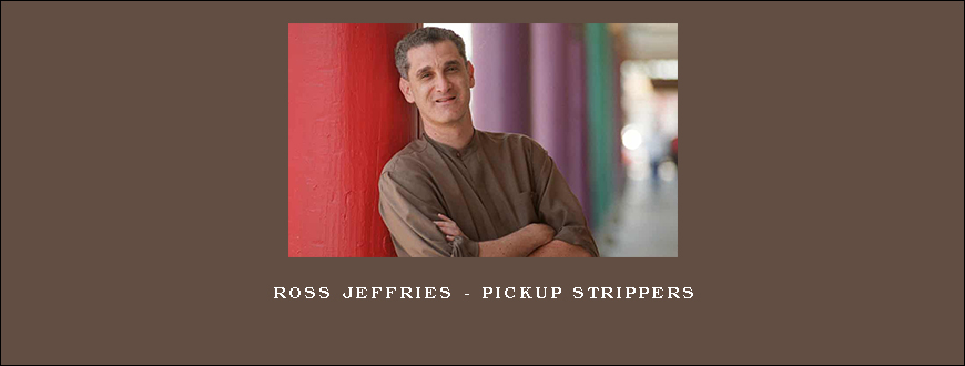 Ross Jeffries – Pickup Strippers