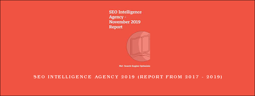 SEO Intelligence Agency 2019 (Report from 2017 – 2019)