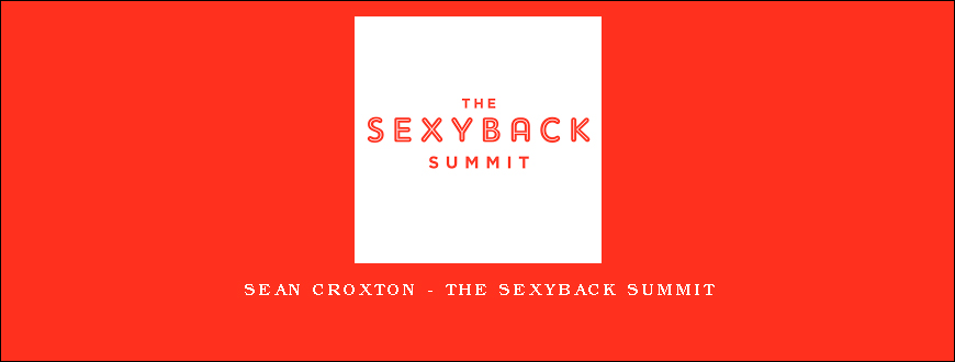 Sean Croxton – The SexyBack Summit