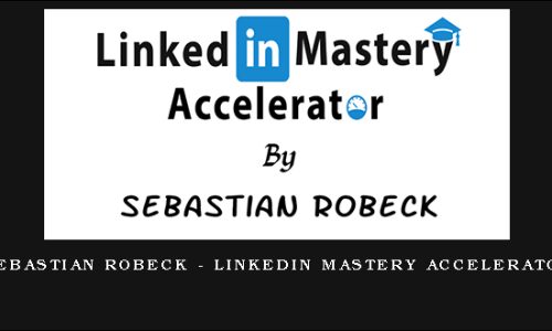 Sebastian Robeck – LinkedIn Mastery Accelerator