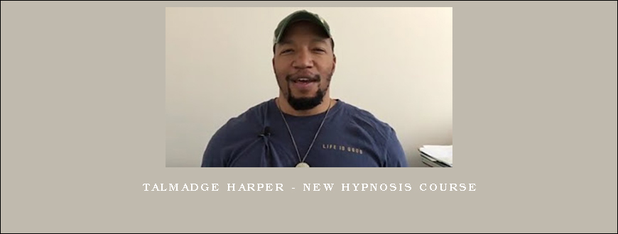 Talmadge Harper – New Hypnosis Course