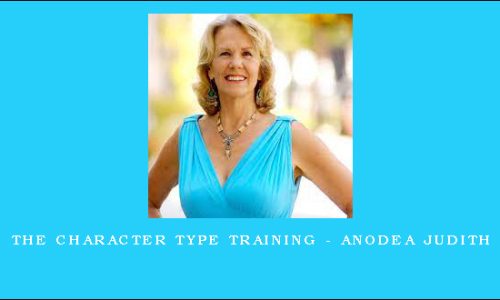 The Character Type Training – Anodea Judith