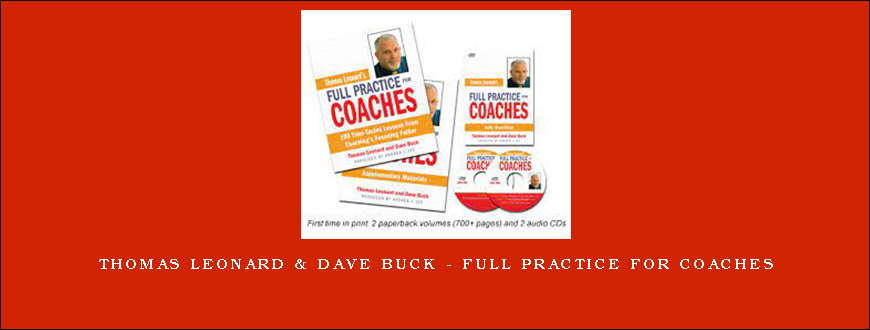 Thomas Leonard & Dave Buck – Full Practice For Coaches