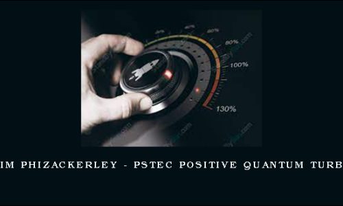 Tim Phizackerley – PSTEC Positive Quantum Turbo