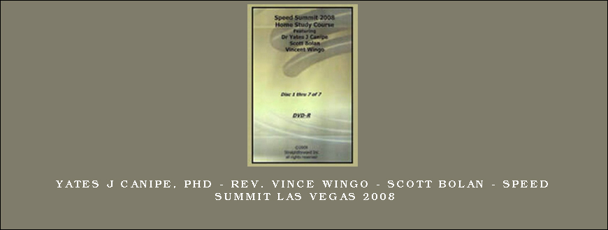 Yates J Canipe, PhD – Rev. Vince Wingo – Scott Bolan – Speed Summit Las Vegas 2008