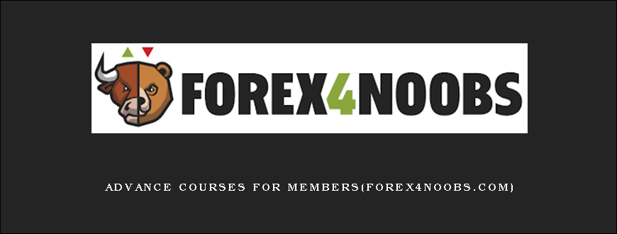 Advance Courses for Members(forex4noobs