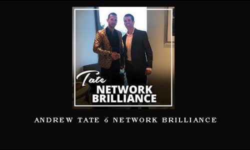 Andrew Tate – Network Brilliance