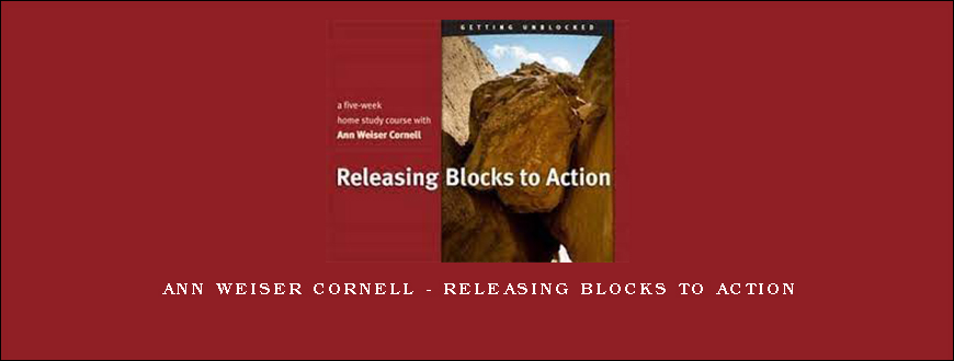 Ann Weiser Cornell – Releasing Blocks To Action