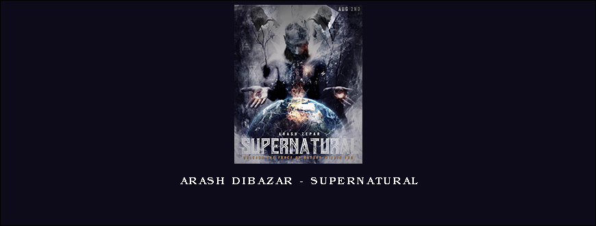 Arash Dibazar – Supernatural