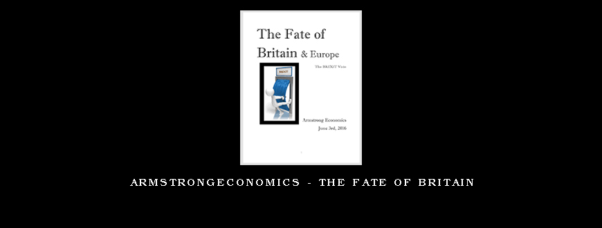 Armstrongeconomics – The Fate of Britain