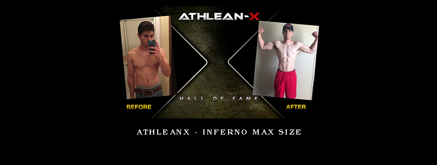 AthleanX – Inferno Max Size