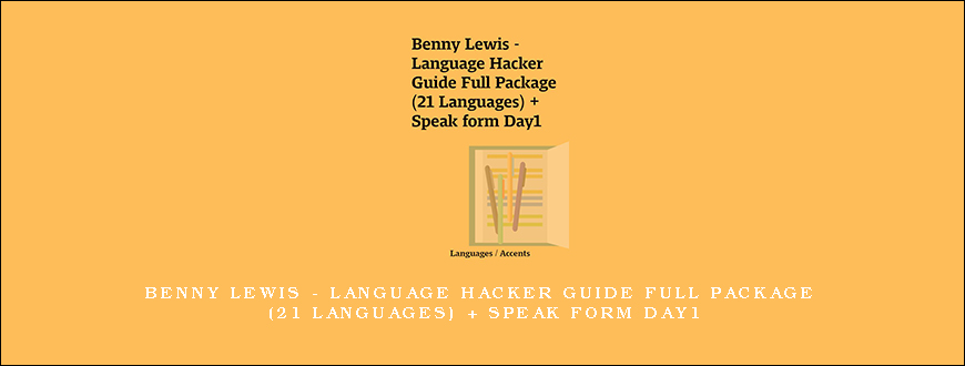 Benny Lewis – Language Hacker Guide Full Package (21 Languages) + Speak form Day1