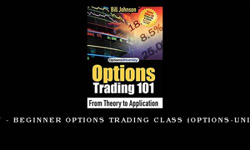 Bill Johnson – Beginner Options Trading Class (options-university.com)