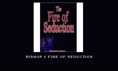 Bishop – Fire of Seduction