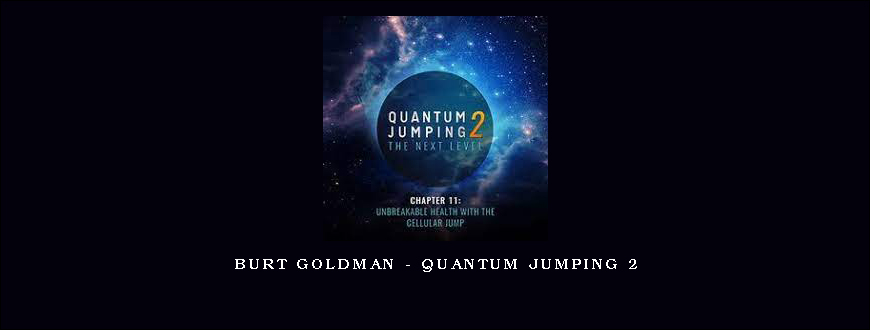 Burt Goldman – Quantum Jumping 2