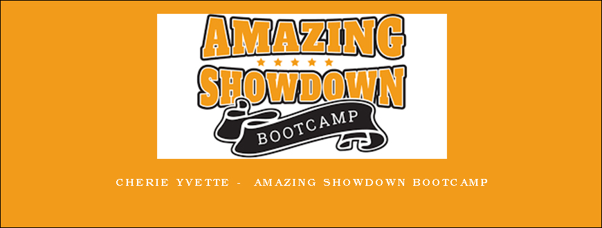 Cherie Yvette – Amazing Showdown Bootcamp