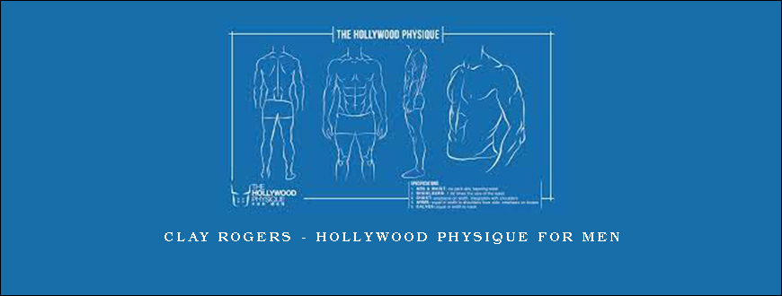 Clay Rogers – Hollywood Physique For Men