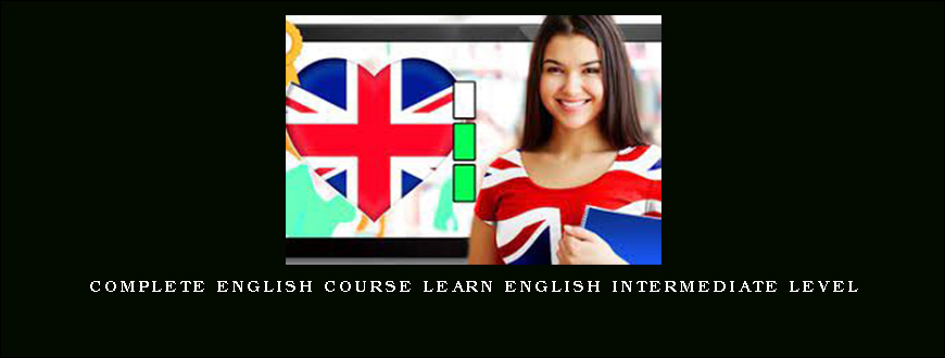 Complete English Course Learn English Intermediate Level