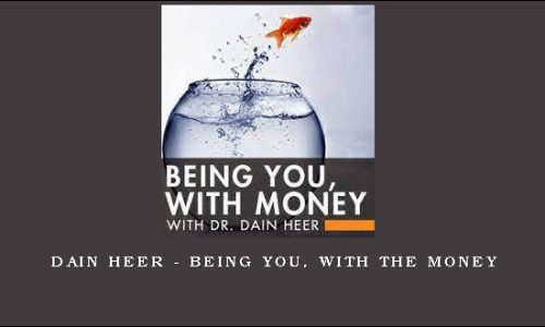 Dain Heer – Being you, with the Money