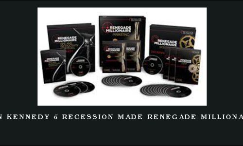 Dan Kennedy – Recession Made Renegade Millionaire