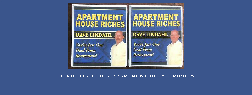 David Lindahl – Apartment House Riches