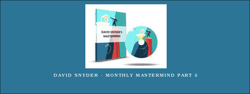 David Snyder – Monthly MasterMind Part 5