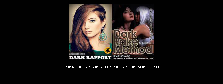 Derek Rake – Dark Rake Method