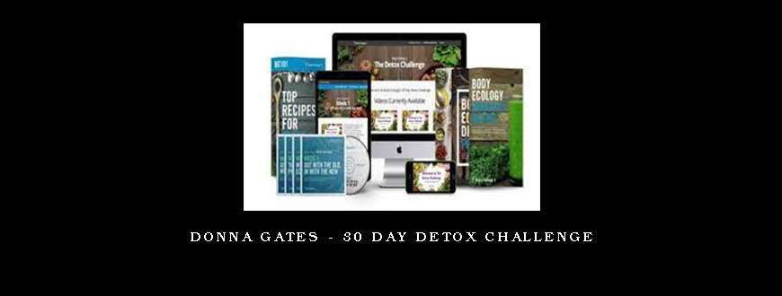 Donna Gates – 30 Day Detox Challenge