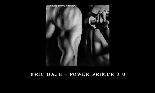 Eric Bach – Power Primer 2.0