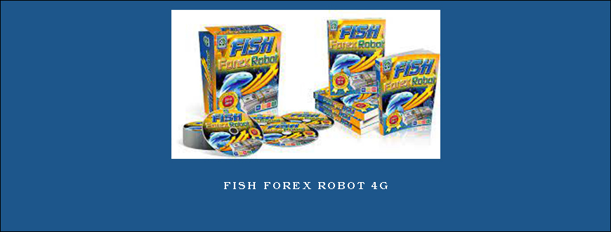 Fish Forex Robot 4G