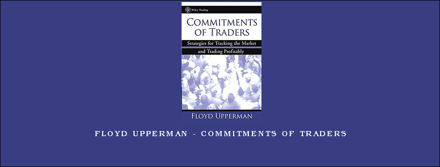 Floyd Upperman – Commitments of Traders