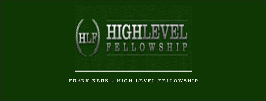 Frank Kern – High Level Fellowship