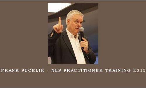 Frank Pucelik – NLP Practitioner Training 2013