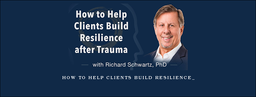 How to Help Clients Build Resilience_