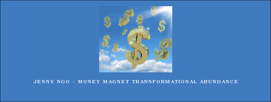 Jenny Ngo – Money Magnet Transformational Abundance