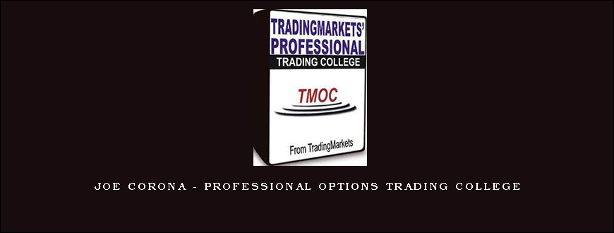 Joe Corona – Professional Options Trading College