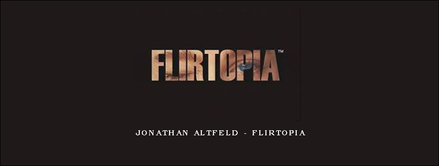 Jonathan Altfeld – Flirtopia