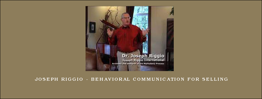 Joseph Riggio – Behavioral Communication for Selling